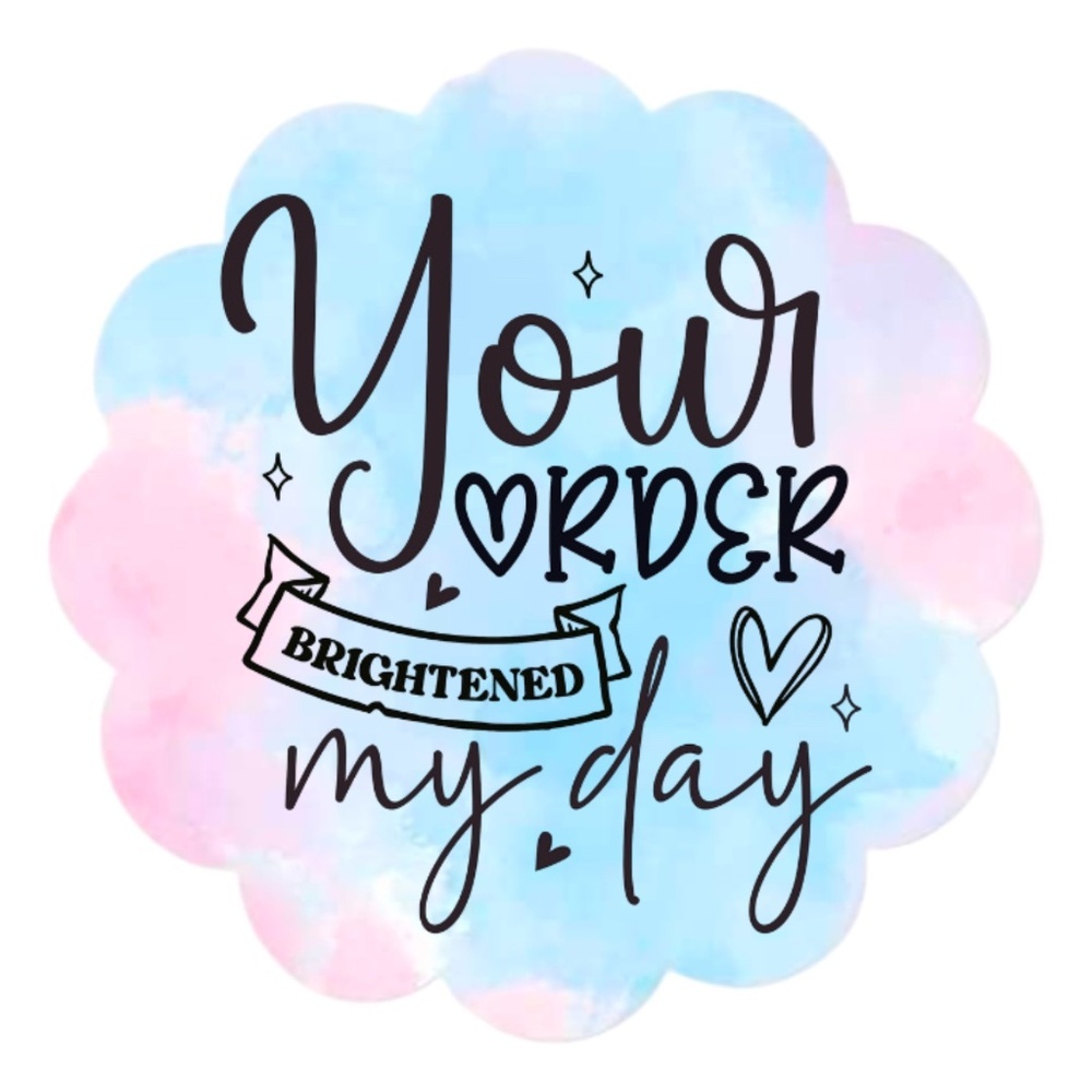 Your Order Brightened My Day Stickers - Flower Shape - Pack of 100 Pcs - Picture 2 of 2